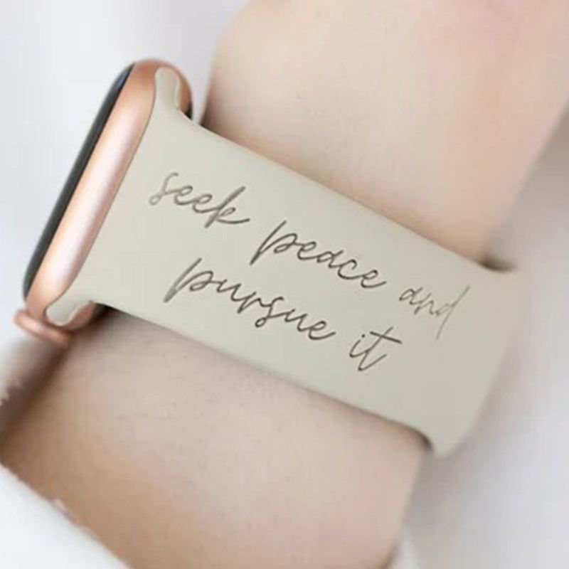Seek Peace and Pursue It Engraved Watch Strap Compatible with Apple Watch, Motivational Daily Reminder Watch Band