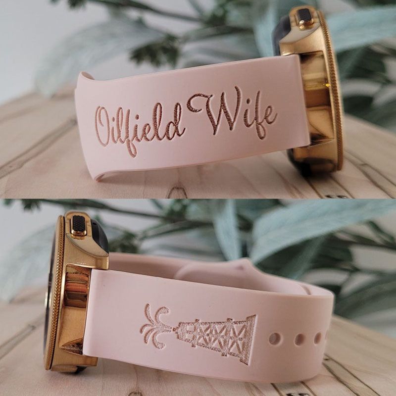 Engraved Watch Band OILFIELD WIFE
