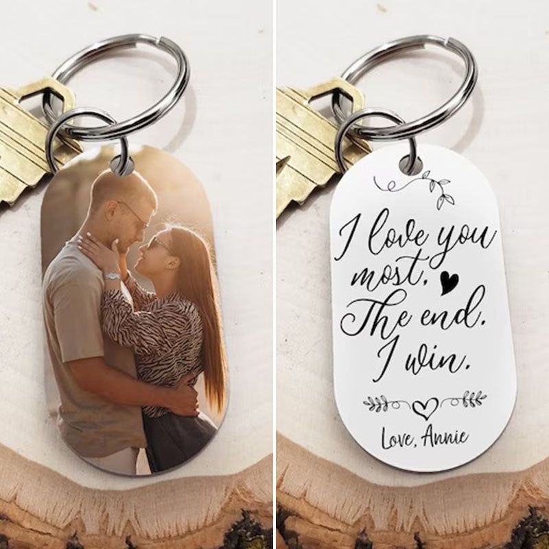 I Love You Most The End I Win Keychain | I Love You More Couples Photo Keychain